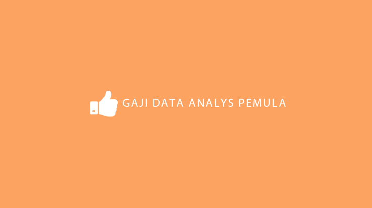 Gaji Data Analyst Pemula