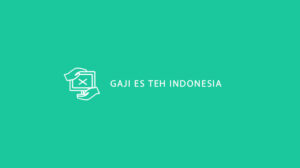 gaji es teh indonesia